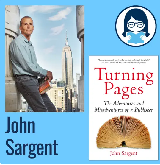 John Sargent, TURNING PAGES: The Adventures and Misadventures of a Publisher