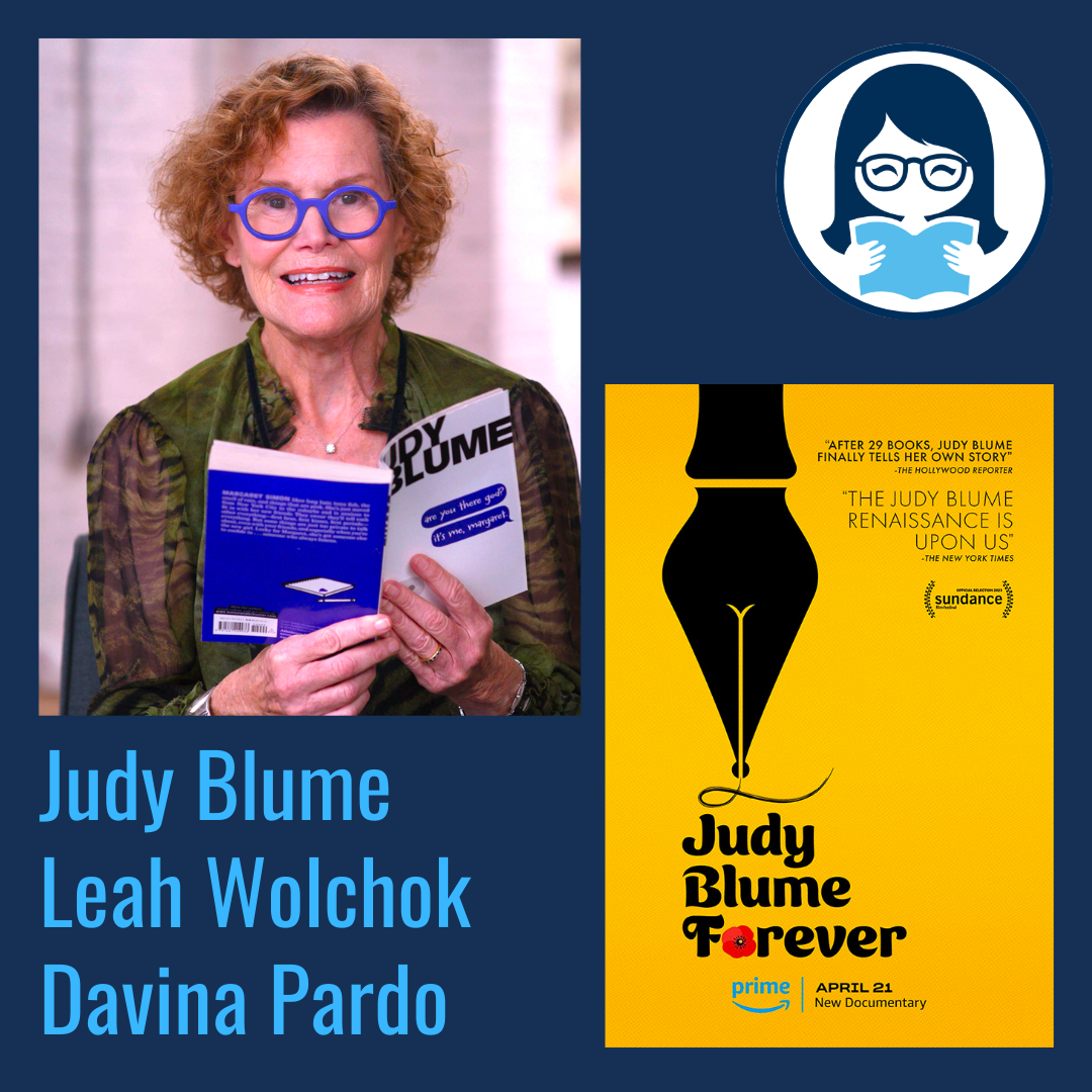 Judy Blume + directors Leah Wolchok and Davina Pardo, JUDY BLUME FOREVER (film)