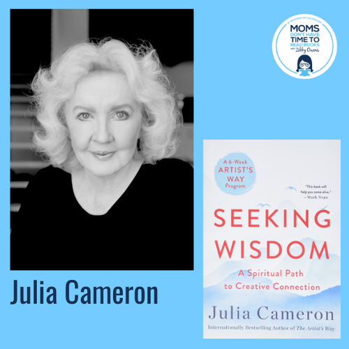 Julia Cameron, SEEKING WISDOM