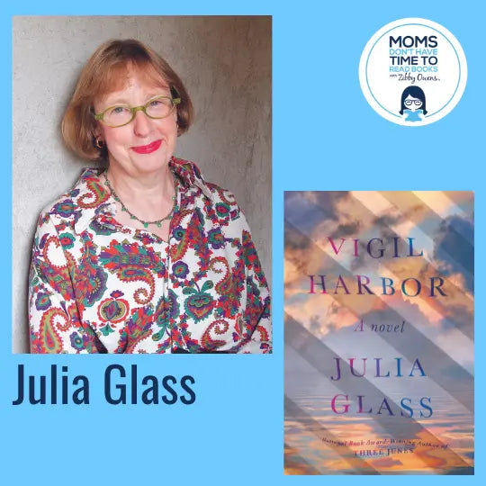 Julia Glass, VIGIL HARBOR: A Novel - Zibby Media