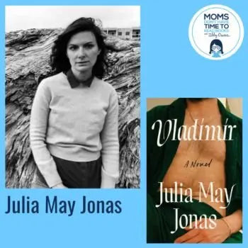 Julia May Jonas, VLADIMIR - Zibby Media