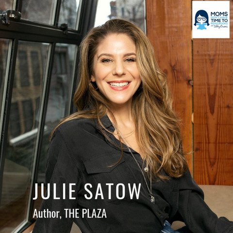 Julie Satow, THE PLAZA