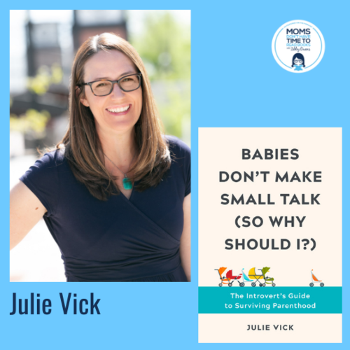 Julie Vick, BABIES DON'T MAKE SMALL TALK