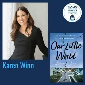 Karen Winn, OUR LITTLE WORLD - Zibby Media