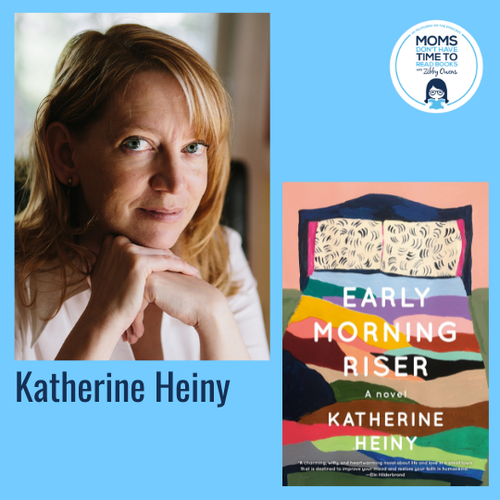 Katherine Heiny, EARLY MORNING RISER