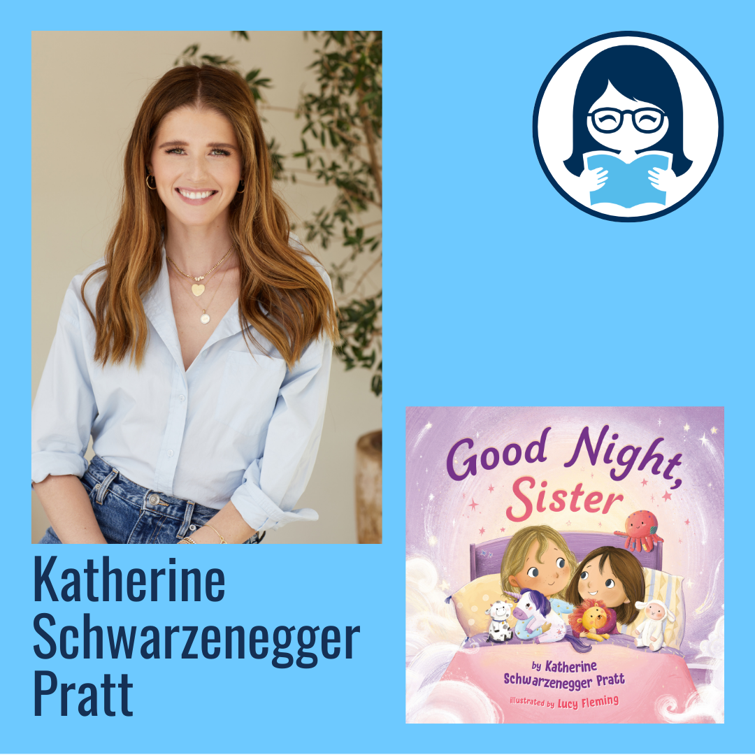 Katherine Schwarzenegger Pratt, GOOD NIGHT, SISTER