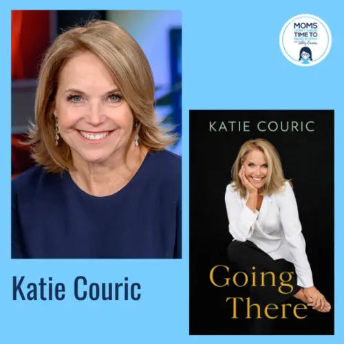 Katie Couric, GOING THERE - Zibby Media