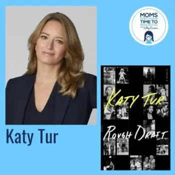 Katy Tur, ROUGH DRAFT - Zibby Media