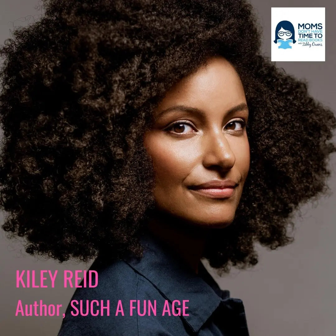 Kiley Reid, SUCH A FUN AGE - Zibby Media