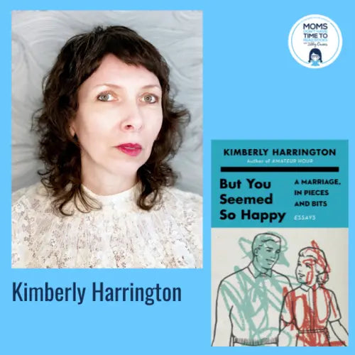 Kimberly Harrington, BUT YOU SEEMED SO HAPPY - Zibby Media