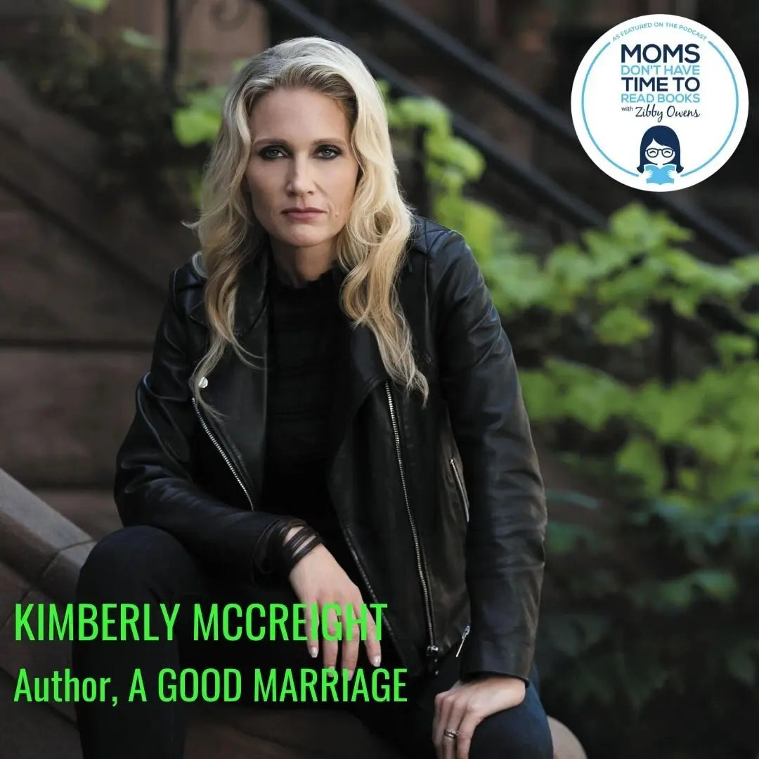 Kimberly McCreight, A GOOD MARRIAGE - Zibby Media