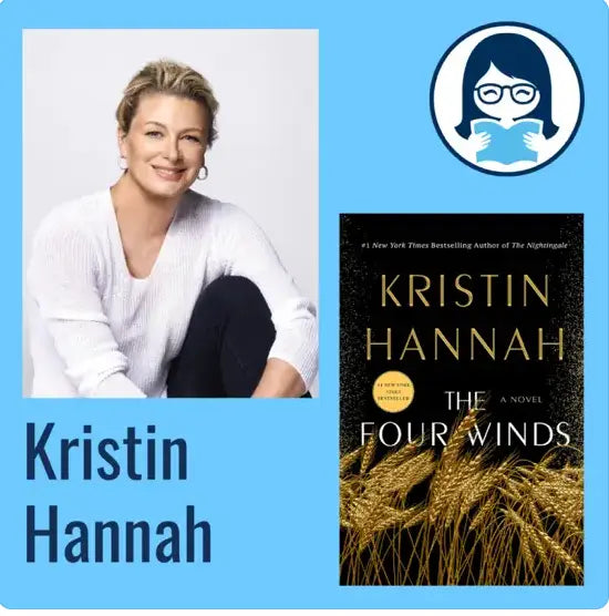 Kristin Hannah, THE FOUR WINDS - Zibby Media