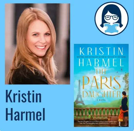 Kristin Harmel, THE PARIS DAUGHTER - Zibby Media
