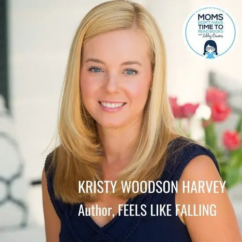 Kristy Woodson Harvey, FEELS LIKE FALLING - Zibby Media