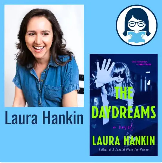 Laura Hankin, THE DAYDREAMS - Zibby Media