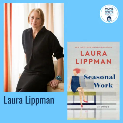 Laura Lippman, SEASONAL WORK - Zibby Media
