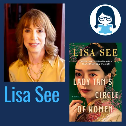 Lisa See, LADY TAN'S CIRCLE OF WOMEN