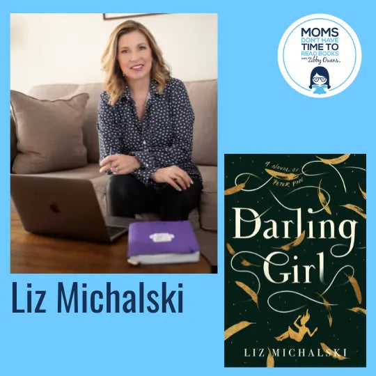 Liz Michalski, DARLING GIRL: A Novel of Peter Pan - Zibby Media