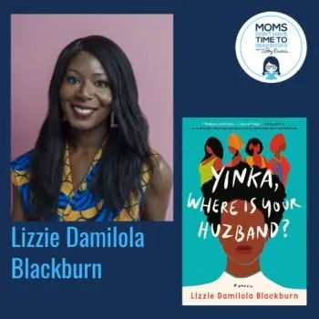 Lizzie Damilola Blackburn, YINKA, WHERE IS YOUR HUZBAND? - Zibby Media