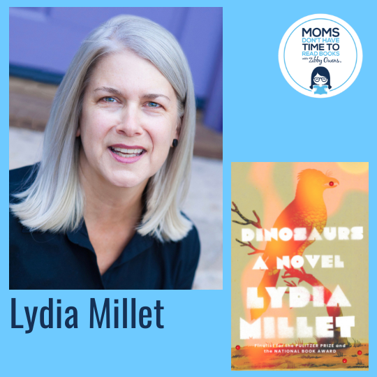 Lydia Millet, DINOSAURS: A Novel