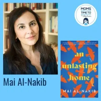 Mai Al-Nakib, AN UNLASTING HOME - Zibby Media