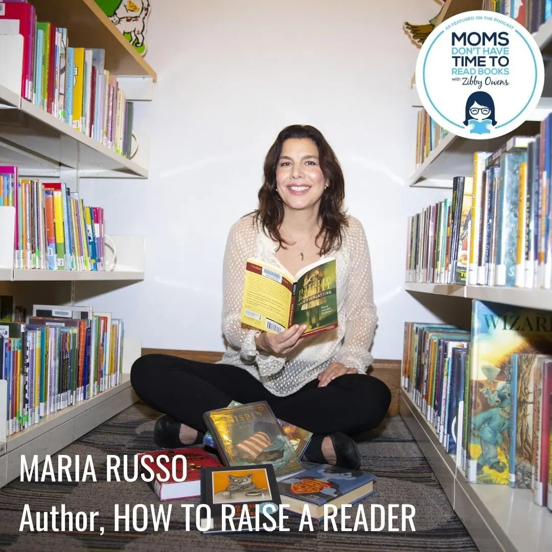 Maria Russo, HOW TO RAISE A READER - Zibby Media