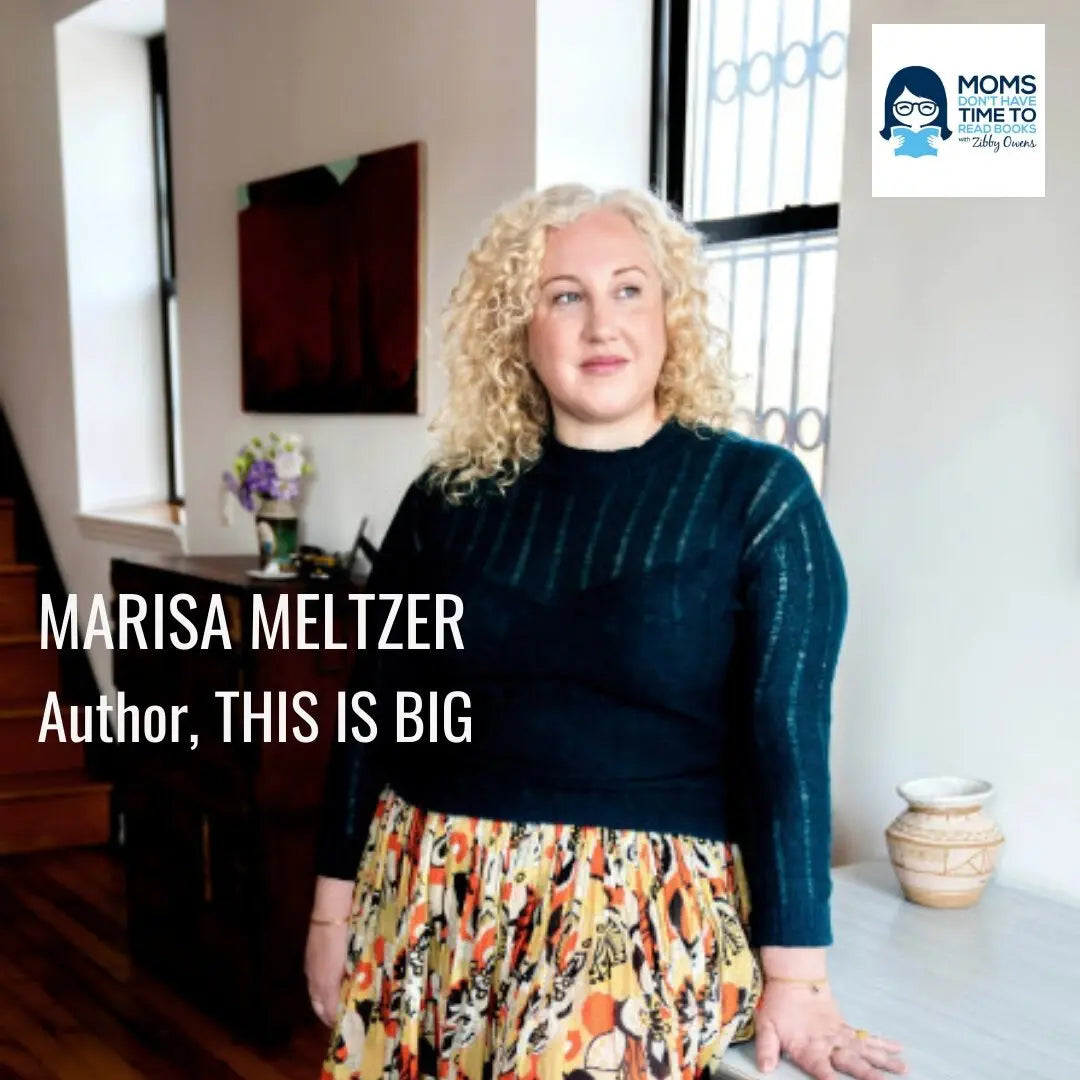 Marisa Meltzer, THIS IS BIG - Zibby Media