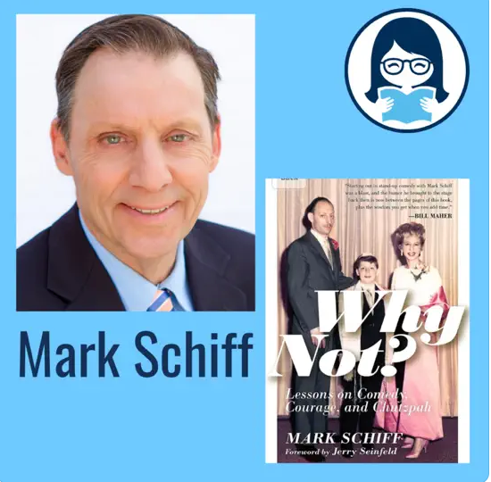 Mark Schiff, WHY NOT?: Lessons on Comedy, Courage, and Chutzpah