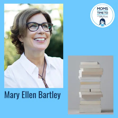 Mary Ellen Bartley - Zibby Media