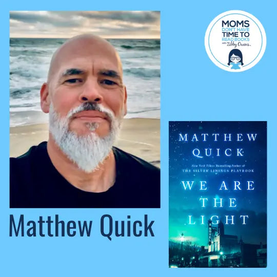 Matthew Quick, WE ARE THE LIGHT - Zibby Media
