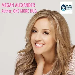 Megan Alexander, ONE MORE HUG - Zibby Media