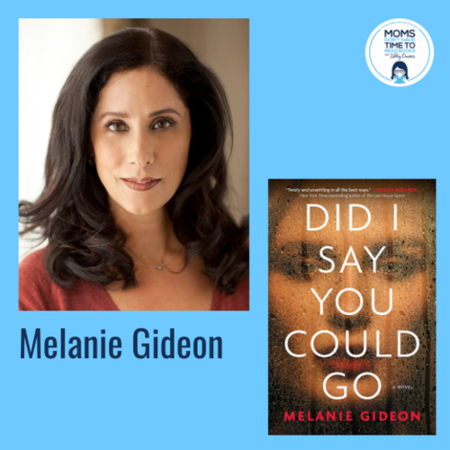 Melanie Gideon, DID I SAY YOU COULD GO