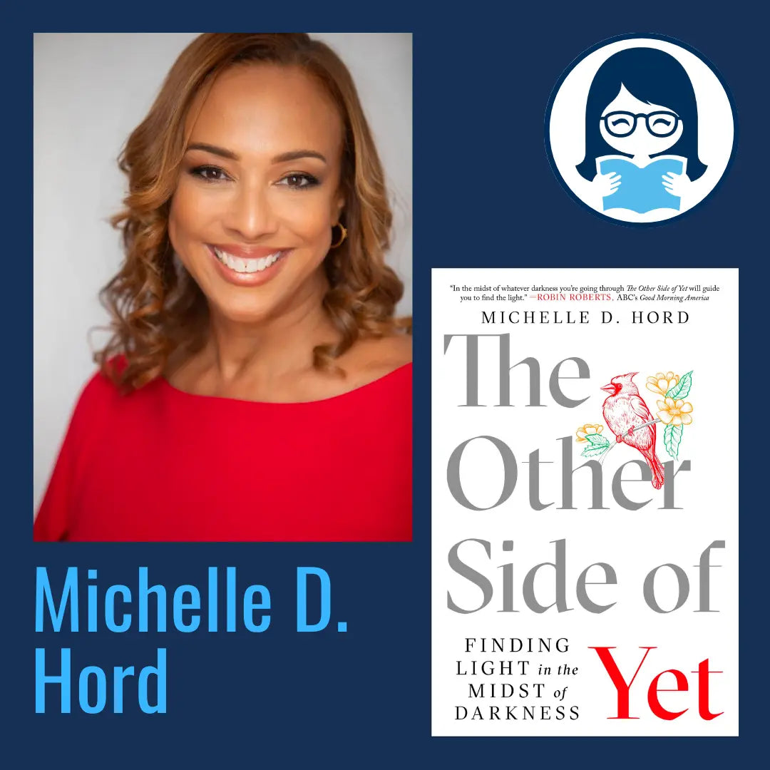 Michelle D. Hord, THE OTHER SIDE OF YET: Finding Light in the Midst of Darkness - Zibby Media