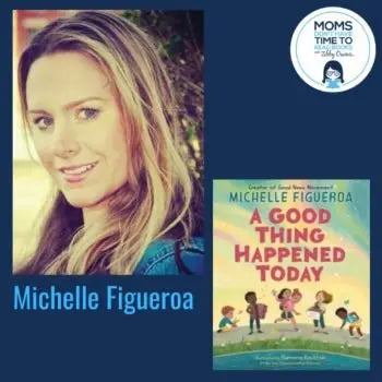 Michelle Figueroa, A GOOD THING HAPPENED TODAY - Zibby Media
