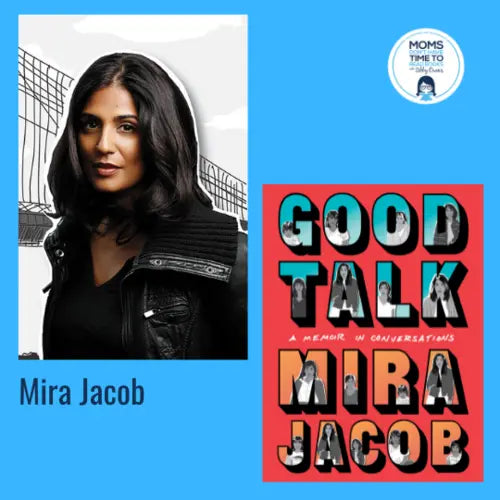 Mira Jacob, GOOD TALK - Zibby Media