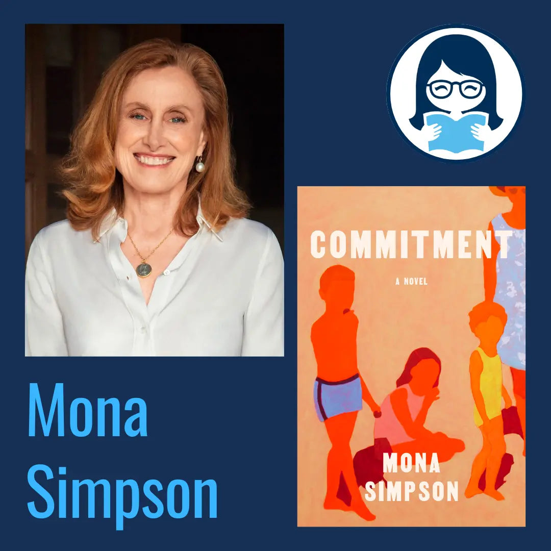 Mona Simpson, COMMITMENT: A Novel - Zibby Media