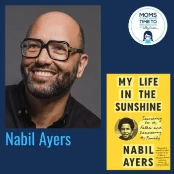 Nabil Ayers, MY LIFE IN THE SUNSHINE - Zibby Media