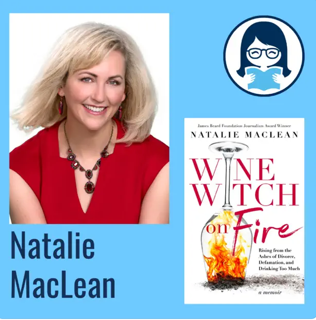 Natalie MacLean, WINE WITCH ON FIRE: Rising from the Ashes of Divorce, Defamation, and Drinking Too Much