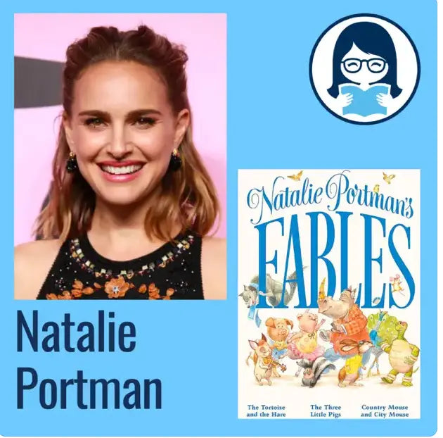 Natalie Portman, NATALIE PORTMAN'S FABLES - Zibby Media