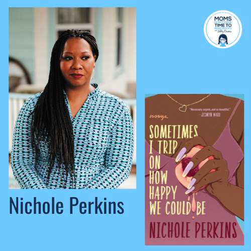 Nichole Perkins, SOMETIMES I TRIP ON HOW HAPPY WE COULD BE