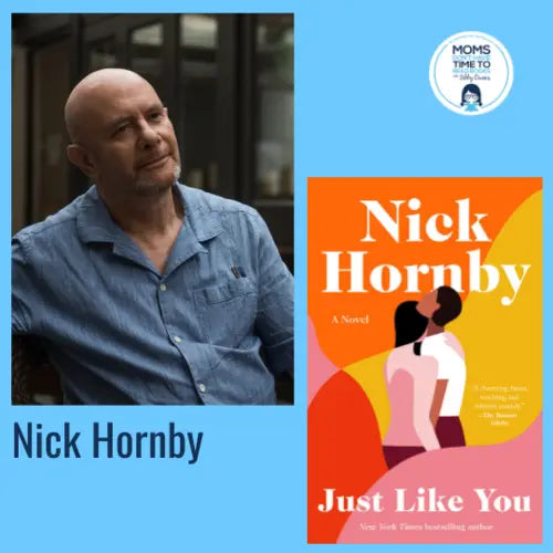 Nick Hornby, JUST LIKE YOU - Zibby Media