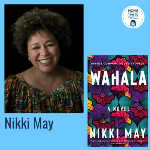 Nikki May, WAHALA - Zibby Media