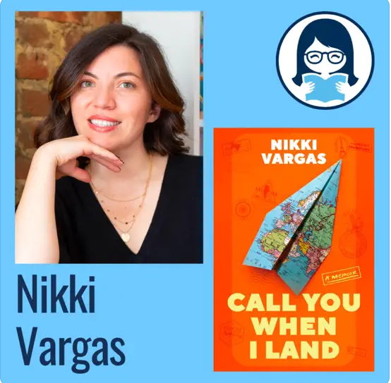Nikki Vargas, CALL YOU WHEN I LAND: A Memoir