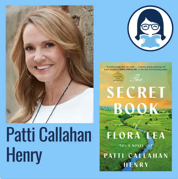 Patti Callahan Henry, THE SECRET BOOK OF FLORA LEA