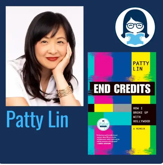 Patty Lin, END CREDITS: How I Broke Up with Hollywood - Zibby Media