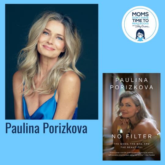 Paulina Porizkova, NO FILTER: The Good, the Bad, and the Beautiful