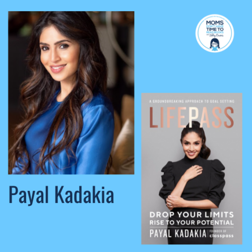 Payal Kadakia, LIFEPASS