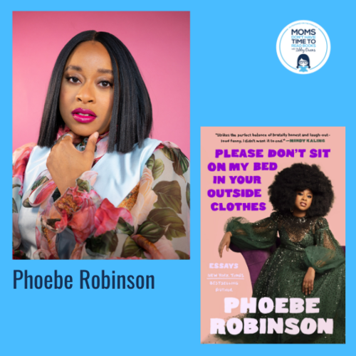 Phoebe Robinson, PLEASE DON'T SIT ON MY BED IN YOUR OUTSIDE CLOTHES