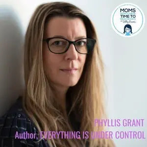 Phyllis Grant, EVERYTHING IS UNDER CONTROL - Zibby Media