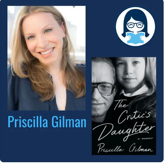 Priscilla Gilman, THE CRITIC'S DAUGHTER: A Memoir